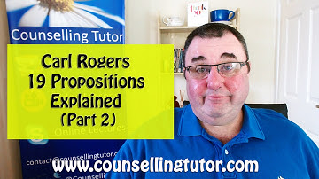 Carl Rogers - Nineteen Propositions (Part 2)