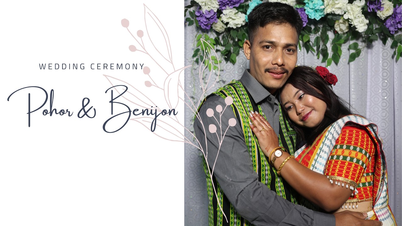 Pohor & Benijon Wedding Ceremony Full Video 1080p HD