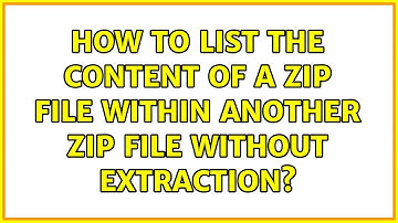How to list the content of a zip file within another zip file without extraction?