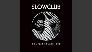 Vignette de la vidéo "Slow Club - Number One"