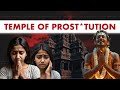 Devadasi: Faith OR Prostitution | From Temples to Tragedy | The Story of Devadasis in India