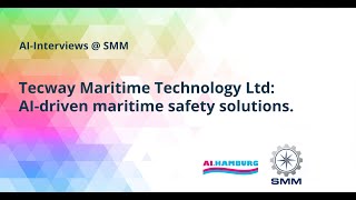 AI CENTER SMM 2024 - Interview with Tecway Group - Enhancing Maritime Safety with AI