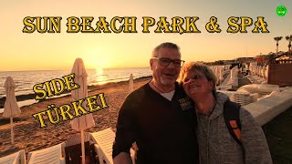 Sun Beach Park & Spa - Side Türkei - Ab in die Sonne Teil 1 🤩🌴🏖️🌅🌊