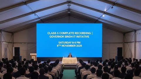 Class 5 Complete Recording | Governor Sindh IT Initiative | Saturday 6-9 PM | 8th November 2025