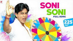 à¤¸à¥‹à¤¨à¥€ à¤¸à¥‹à¤¨à¥€ | Soni Soni - Full Song | Mohabbatein | Shah Rukh Khan | Aishwarya Rai - à¤¹à¥‹à¤²à¥€ 2019  - Durasi: 9:11. 