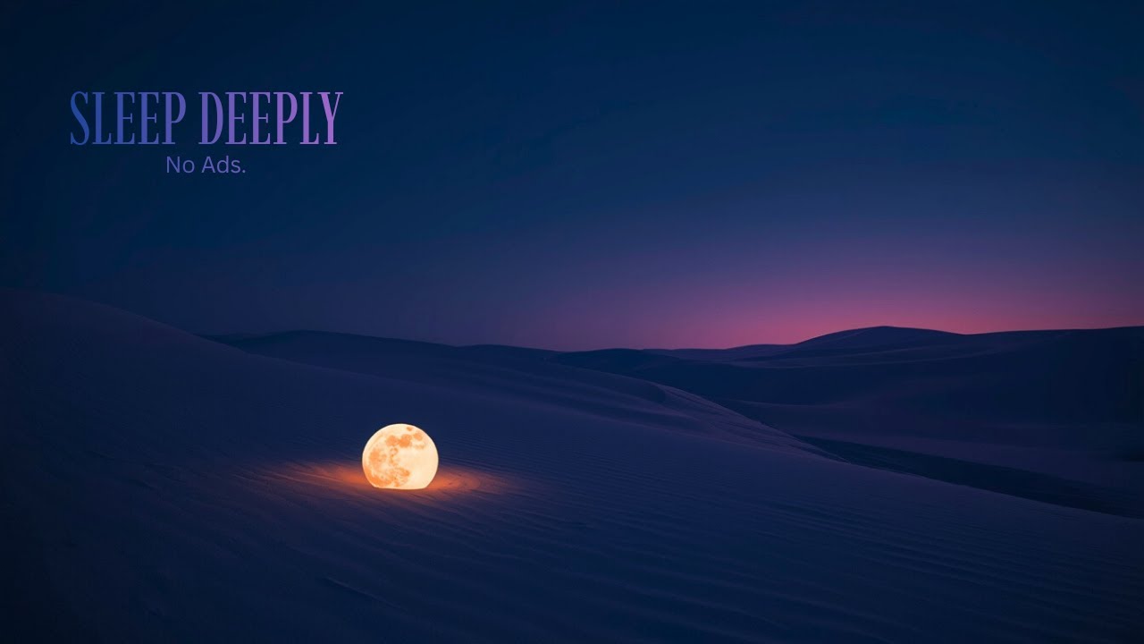 Sleep Deeply 🌙 Calm Desert Night, No Ads (3 Hours)