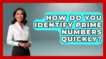 How Do You Identify Prime Numbers Quickly? - The Numbers Channel