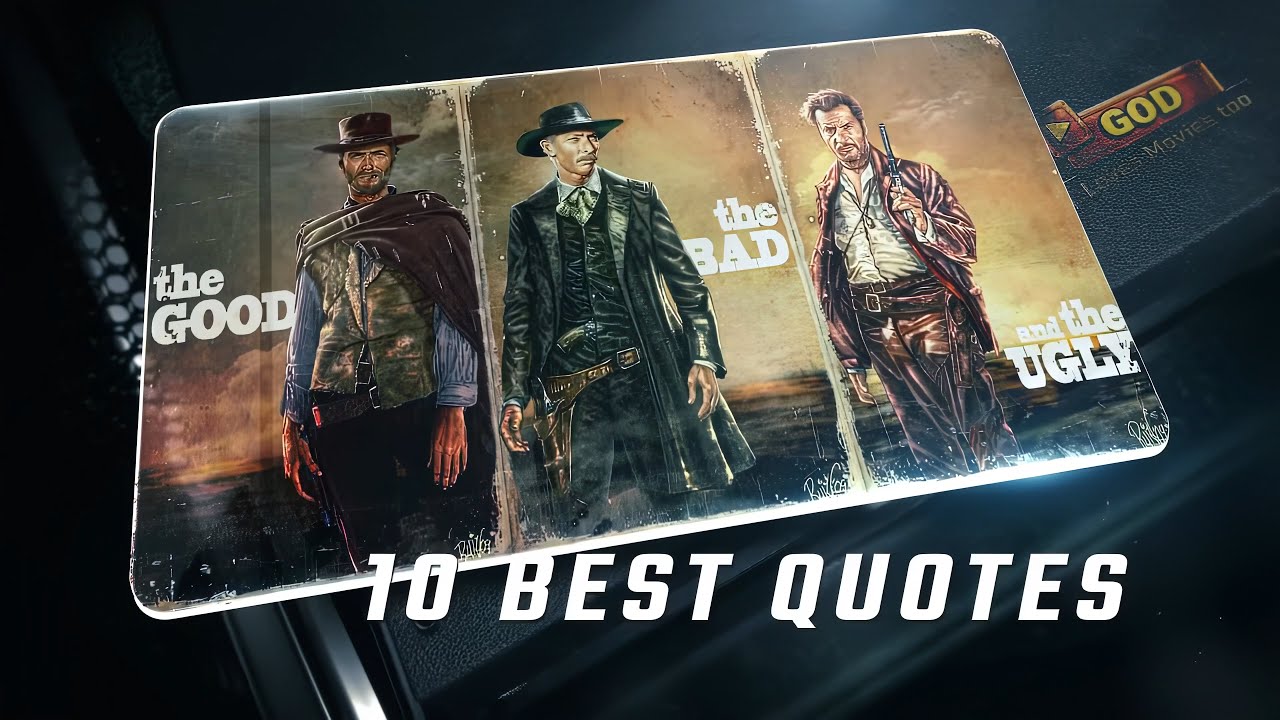 The Good, the Bad and the Ugly 1966 | 10 Best Quotes - YouTube