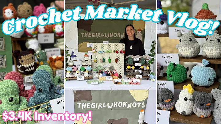 Crochet Market Vlog! + Market Prep, Pricing & Results! 🌻 | Amigurumi