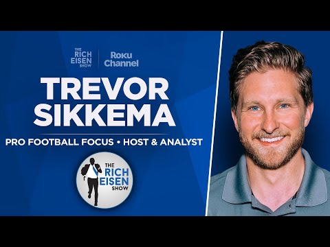 Pro Football Focus’ Trevor Sikkema Talks 2024 NFL Draft with Rich Eisen | Full Interview