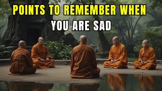 Eight Zen Teachings on Points to Remember When You Are Sad | Zen Wisdom | Motivational Story