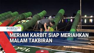Ratusan Meriam Karbit Siap Meriahkan Malam Takbiran di Tepian Sungai Kapuas
