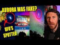 The aurora was fake and ufos were seen