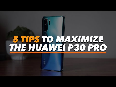 Huawei P30 Pro를 극대화하는 5 가지 팁