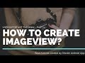 How to create imageview in android studio? - Imageview tutorial [part 1]