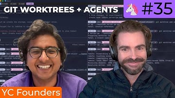 Git Worktrees + Agents:🦄 #35