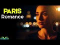 French Love Songs – Romantic Paris Nights to Relax Your Soul