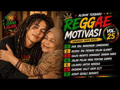 Musik Reggae Terbaru 2026 || DOA IBU MENEMANI🌴|| Reggae Roots Semangat Hidup |⭐Irama Jelata - VOL.25