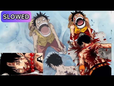 Luffy cries after Ace's death | Man of the world slowed Naruto ost