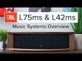 Jbl l75ms  l42ms music systems overview