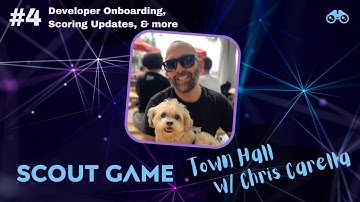 Town Hall #4: Developer Onboarding, Scoring, & more