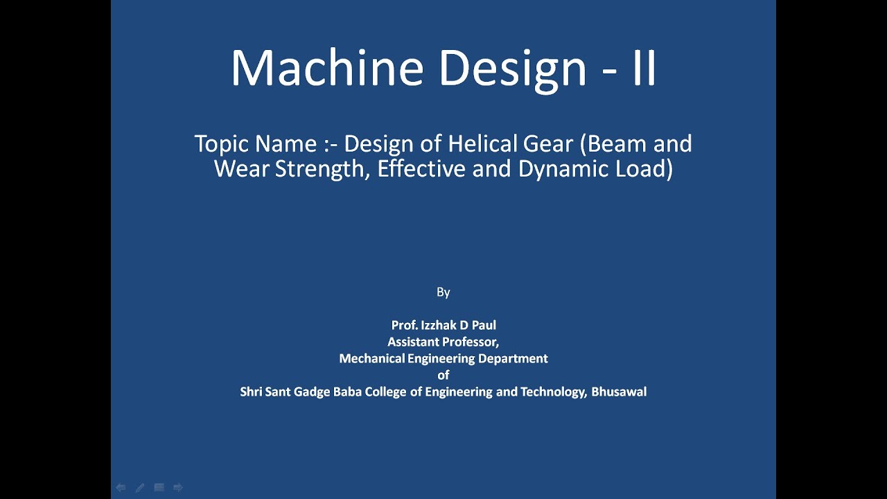 48.Unit-II-Design of Helical Gear (Beam and Wear Strength, Effective and Dynamic Load)