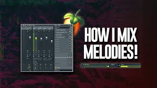 MY GO TO TRICKS FOR MIXING MELODIES