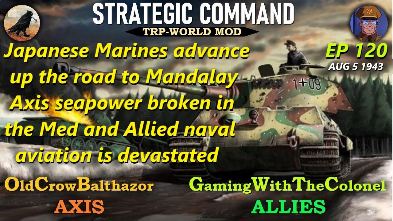 Strategic Command WaW-TRP Mod Ep 120 OldCrowBalthazor [Axis] vs ...