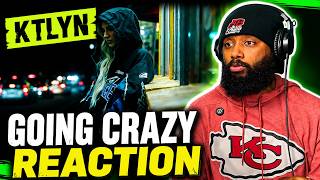 Shes Cold! Ktlyn - Going Crazy | Reaction