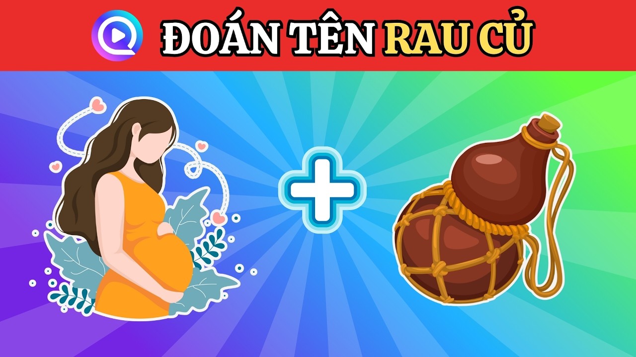 🍅 Thử Tài Tinh Mắt + Đoán Tên Rau Củ Quả Bằng Emoji 🥦 | 90% Người Chơi Bị Lừa! Bạn Thử Chưa? 🤯