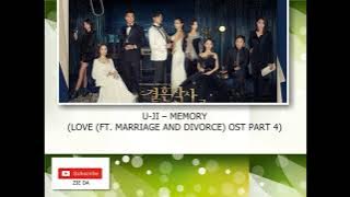 U-JI – MEMORY (LOVE (FT. MARRIAGE AND DIVORCE) OST PART 4)