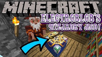 Minecraft-ELECTROBLOBS WIZARDRY MOD!  [1.7.10]