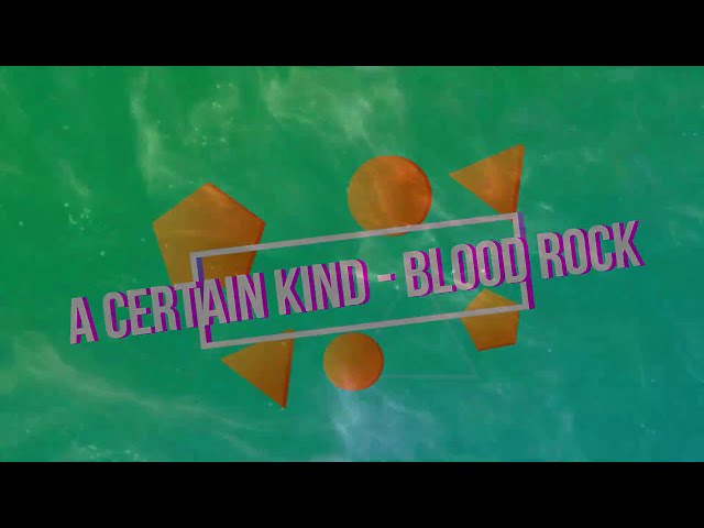 Bloodrock - a certain kind - lyrics - cover class=
