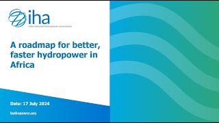 Webinar | A roadmap for better, faster hydropower development in Africa