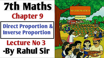7th maths | Direct Proportion and Inverse Proportion | Chapter 9 | Lecture 3 | Maharashtra Board |