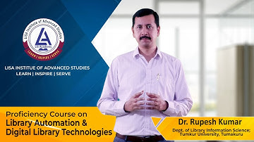LISA INSTITUTE OF ADVANCED STUDIES - Proficiency course on Library Automation and Digital Libraries