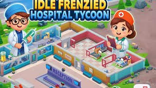 Idle Frenzied Hospital Tycoon - Gameplay Walkthrough - (Android, iOS) screenshot 5
