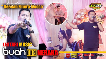 LESTARY MUSIC - BUAH DURI NERAKA ( Rhoma Irama ) TASYAKURAN AQIQAH DEENAN ELMIRA MECCA