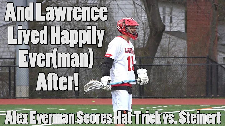 Lawrence 8 Steinert 6 | Alex Everman Hat Trick