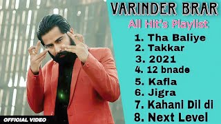 Varinder Brar All Hits Playlist Tha Kafla 2021 12 Bande Jigra Kahani Dil Di