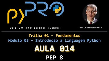 Aula14 - Módulo03 - Trilha: Fundamentos em Python - PEP 8