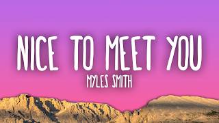 Myles Smith - Nice To Meet You