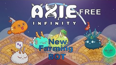 AXIE INFINITY BOT - TUTORIAL | AUTO BATTLE | AUTO FARMING BOT | GUIDE | FREE | 2022