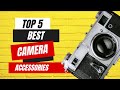 The 5 Best Camera Accessories For Any Photographer
