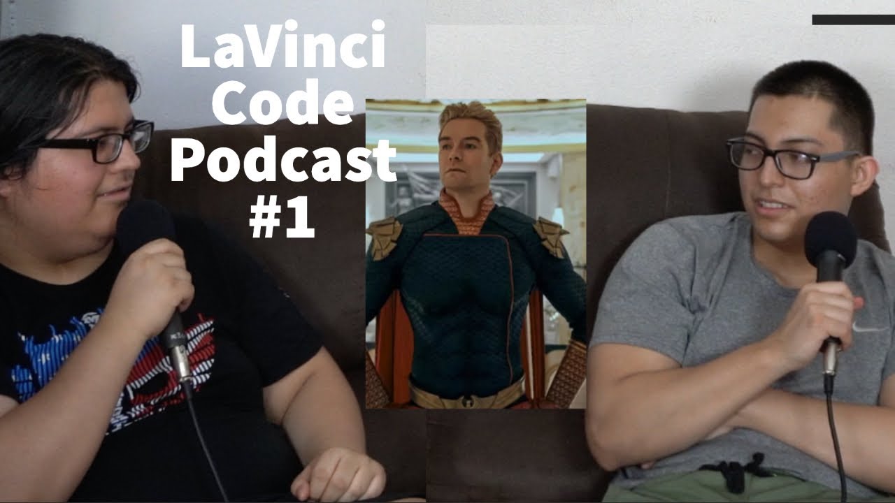LaVinci Code Podcast Ep 1: The Boys Discussion
