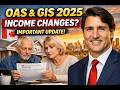 oas &amp; gis 2025 income changes explained – major update every canadian senior must know