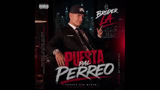 Broder La- #reggaeton #puestapalperreo
