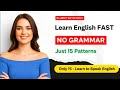 15 Sentence Patterns to Speak English Fluently in 30 Days | Speak Confident English Fast