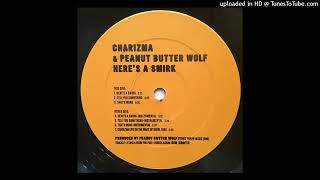 Charizma & Peanut Butter Wolf - Heres A Smirk (Instrumental)