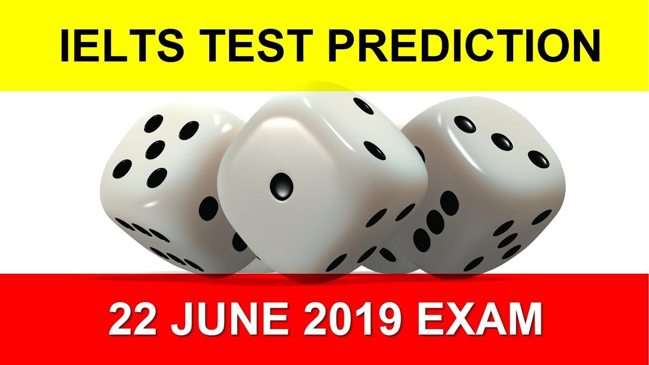 IELTS TEST PREDICTION VIDEO || 22 JUNE 2019 || ASAD YAQUB